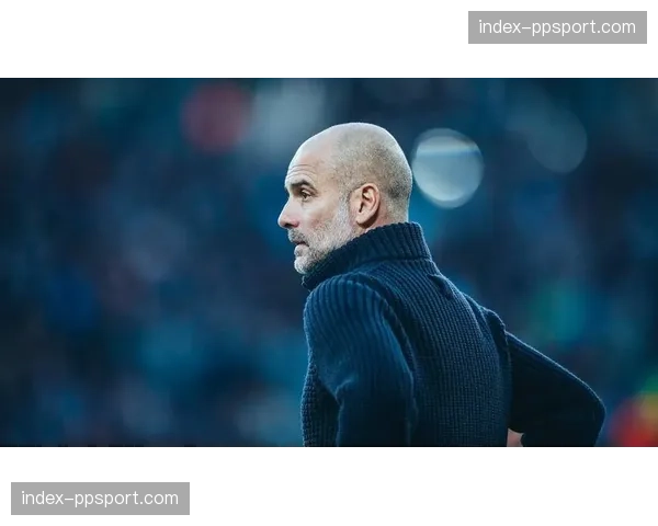 镜头捕捉：场边瓜迪奥拉与阿尔特塔激烈交流后拥抱